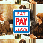 Eat, Pay, Leave - Screen Print