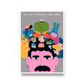 All My Friends Are Here Print by Juan Molinet