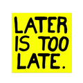 Later Is Too Late By Sam Durant - Die-Cut Sticker