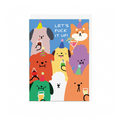 "Lets Fuck It Up" - Birthday Card