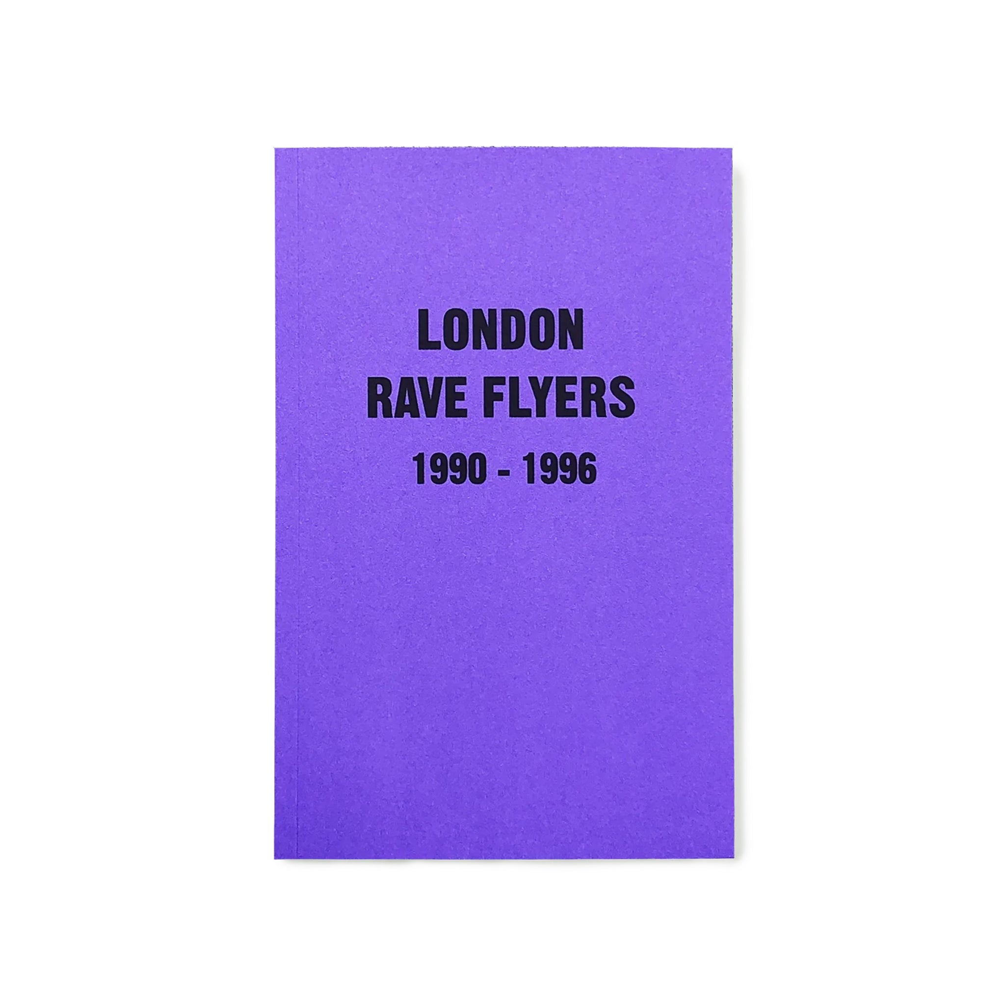 London Rave Flyers 1990-1996