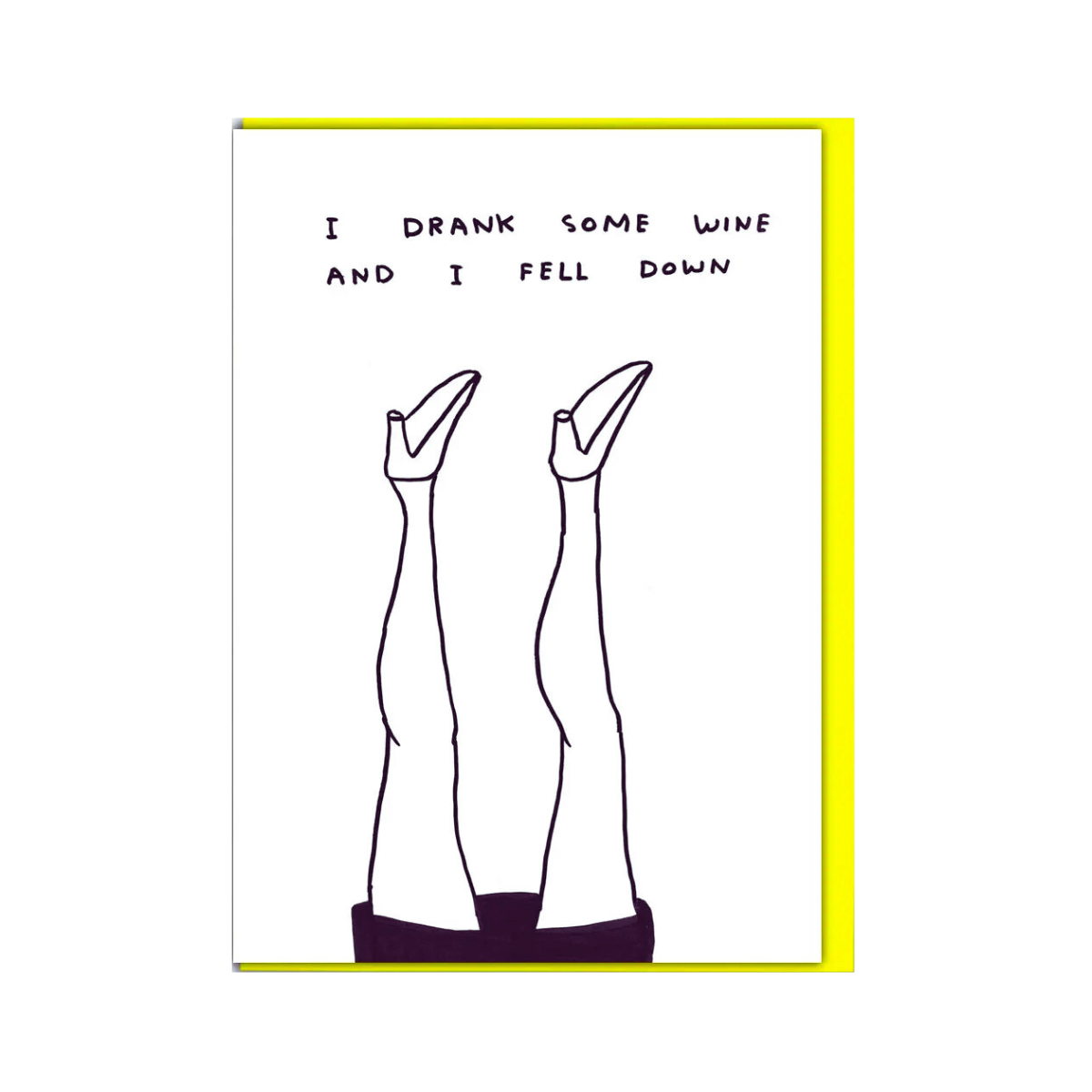 David Shrigley 'I Drank Some Wine' Greetings Card