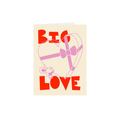 'Big Love' Mini Card