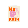 'No Rush' Mini Greetings Card