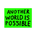 Another World Is Possible By Sam Durant - Die-Cut Sticker