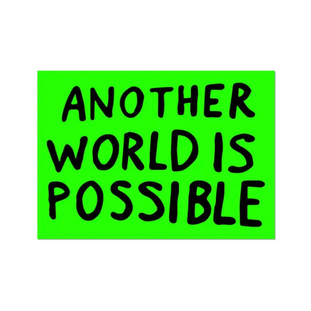 Another World Is Possible By Sam Durant - Die-Cut Sticker