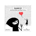 Banksy - Graffitied Walls and Wasn't Sorry