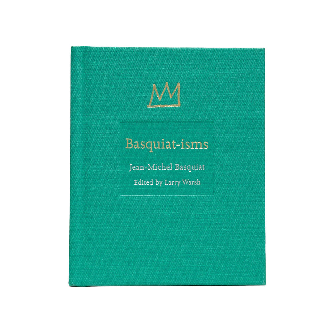 Jean-Michel Basquiat - Basquiat-isms