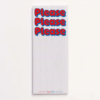 Please Please Please Note Pad