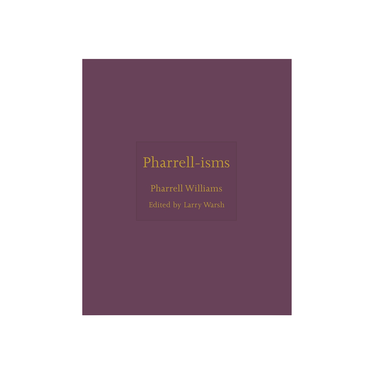 Pharrell-isms - 'Pharrell Williams'