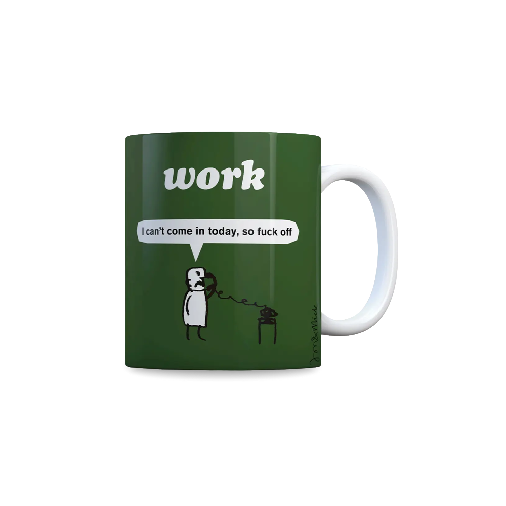 Work Fuck Off Mug